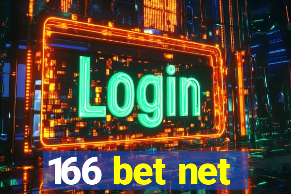 166 bet net